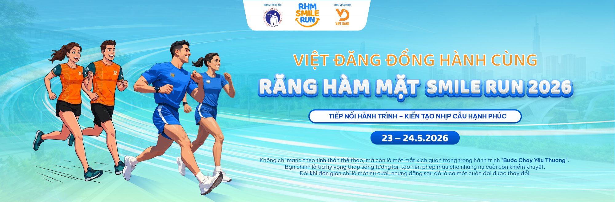 VIỆT ĐĂNG ĐỒNG HÀNH CÙNG RĂNG HÀM MẶT SMILE RUN 2026