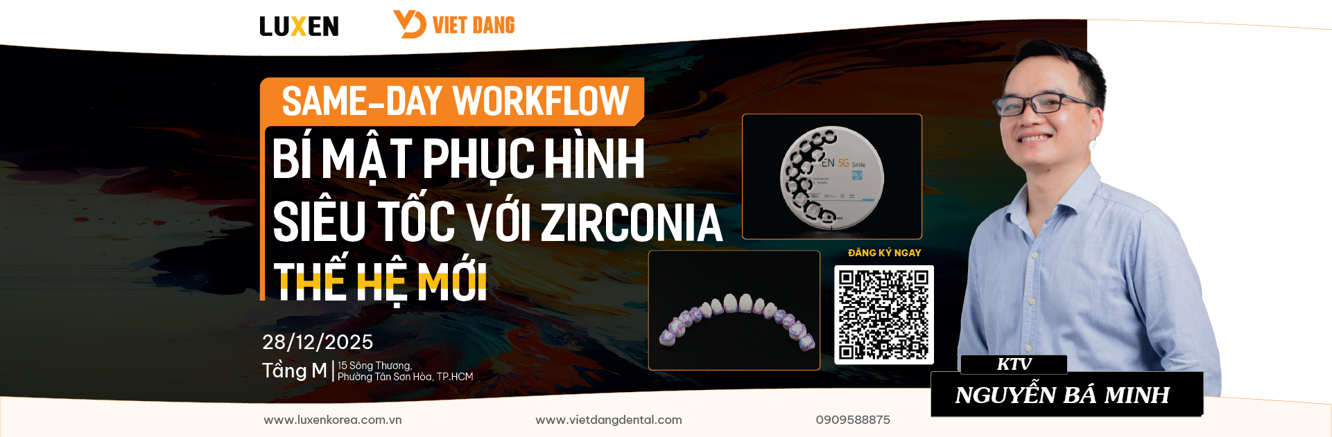 WORKSHOP "SAME-DAY WORKFLOW": GIẢI MÃ BÍ MẬT PHỤC HÌNH ZIRCONIA SIÊU TỐC THẾ HỆ MỚI